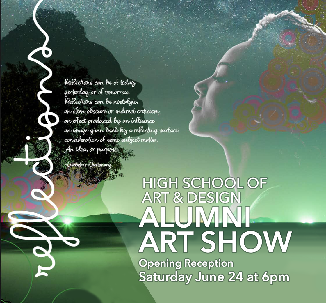JUNE 2023 / Reflections - NYC HS of Art & Design Alumni Exhibition