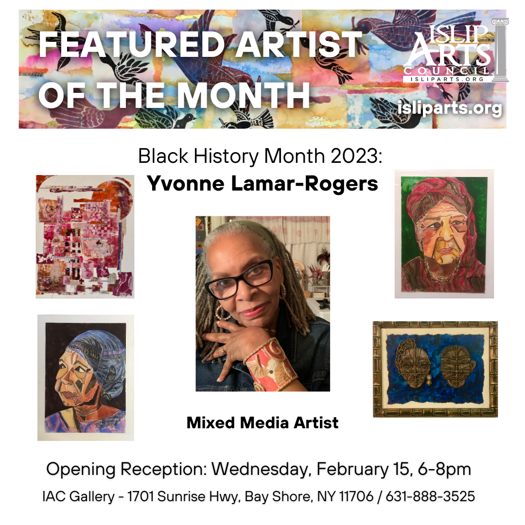 FEB 2023 / Featured Artist: Yvonne Lamar-Rogers