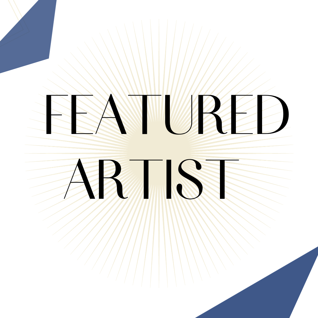 OPEN CALL: Featured Artists 2024